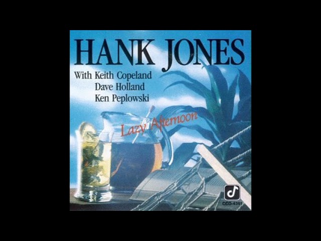 Hank Jones Lazy Afternoon - YouTube