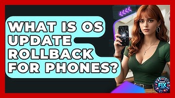What Is OS Update Rollback For Phones? - Phone Fix and Features