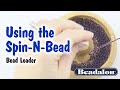 Using the Spin-N-Bead