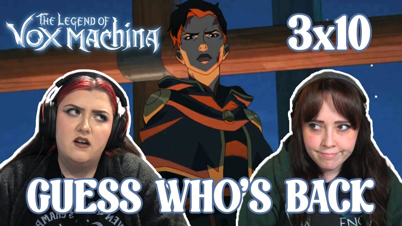THE LEGEND OF VOX MACHINA 3x10 "To the Ends of the World" | REACTION & REVIEW