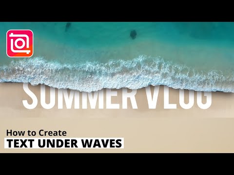 How to Create Text Under Sea Waves Intro | Summer Vlog Intro - InShot Tutorial | BeEditing
