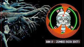 Ran-D - Zombie (Kick Edit)