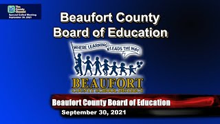 Beaufort County Board of Education Special Called Meeting, September 30, 2021 - 5:00 PM