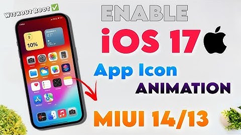 Enable iOS 17 App Icon Animation In Miui 14/13 - In Any Xiaomi Device | Enable.App Icon Animations 🔥