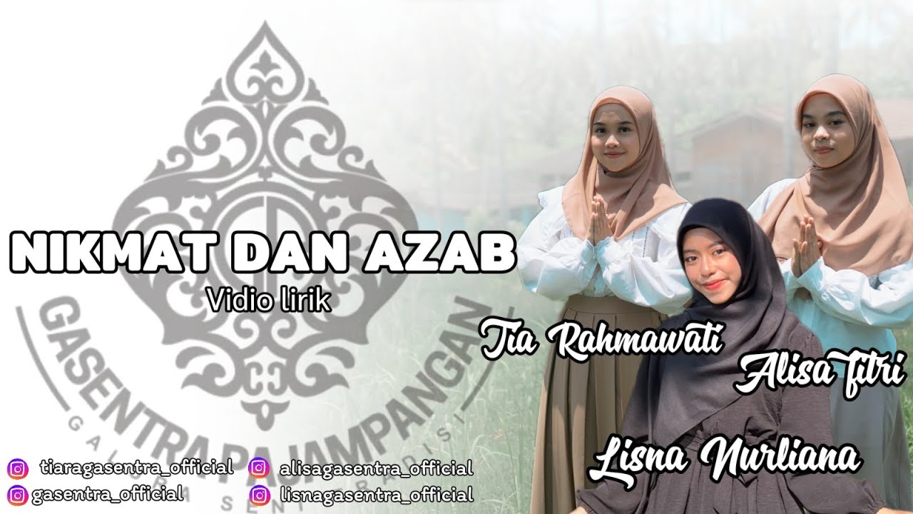 NIKMAT DAN AZAB Cover By LISNA, TIARA \u0026 ALISA (Gasentra Pajampangan)