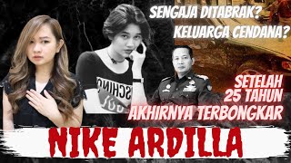 TERBONGKAR! SETELAH 25 TAHUN TRAGEDI T3W4SNYA NIKE ARDILLA