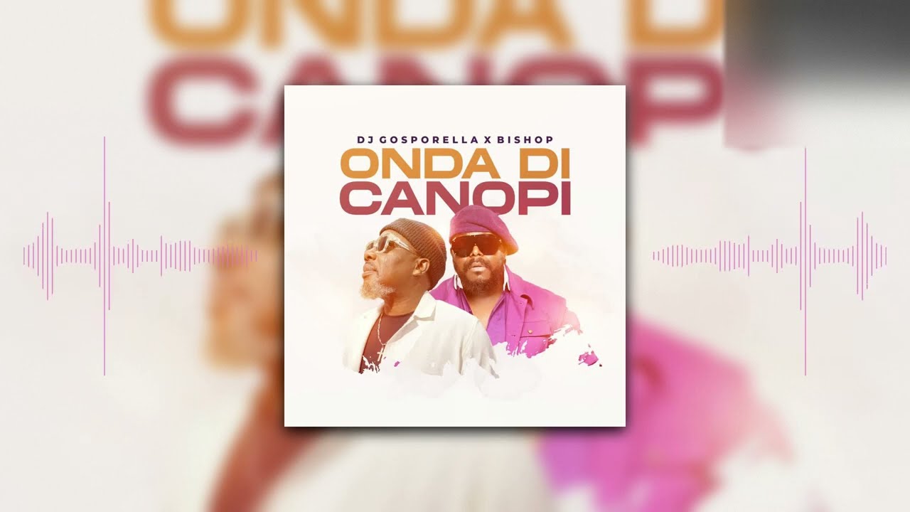 DJ Gosporella, Marvellous (Bishop) - ONDA DI CANOPI (Audio)