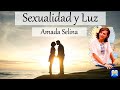 SEXUALIDAD Y LUZ