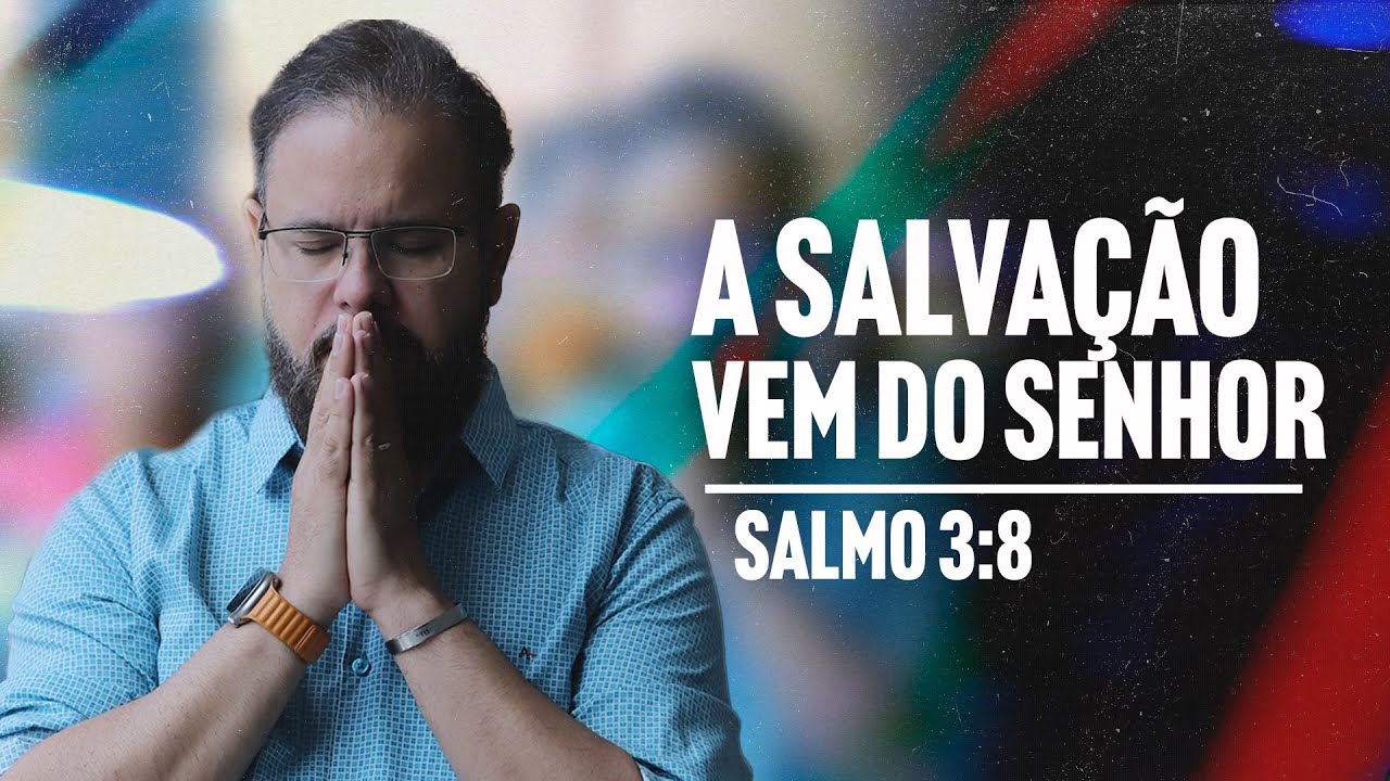 A SALVAÇÃO VEM DO SENHOR | A BENÇÃO DO DIA COM AP. MILTON EBENEZER | 11 ...