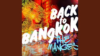 Video thumbnail of "The Manges - Back To Bangkok"