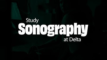 Sonography - Program Overview - Delta College