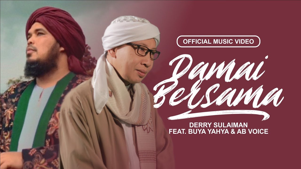 Derry Sulaiman   Damai Bersama Feat Buya Yahya  AB Voice Official Music Video