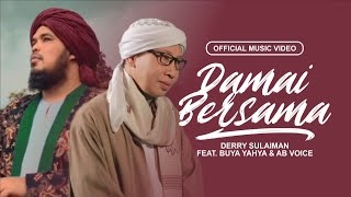 Derry Sulaiman - Damai Bersama Feat. Buya Yahya & AB Voice