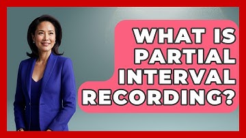 What Is Partial Interval Recording? - Aspiring Teacher Guide