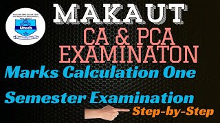 MAKAUT | CA & PCA  Marks Calculation | Explain Step By Step #makaut @EasyTutorialPoint @WBMentor