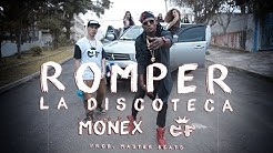 New Love Monex part. CF Funk -  Romper La Discoteca (VIDEO OFICIAL)