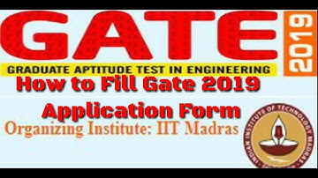 How To Fill GATE 2019 Application form step by step