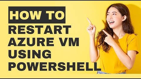 How to restart Azure VM using PowerShell | Restart Azure VM PowerShell
