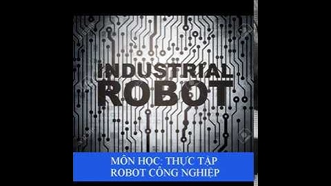 The One Team Thực Tập Robot Công Nghiệp: Vận hành Denso Arm