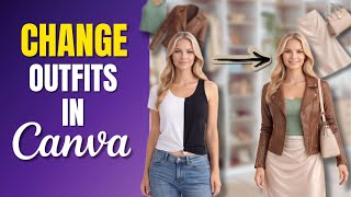 How to Change Outfits in Canva AI (Turn One Photo Into 20 Looks) 👗 screenshot 1
