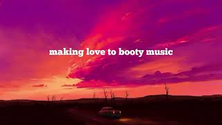 Download lagu Git Fresh - Booty Music (Lyrics)