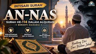 THE ESSENCE OF SURAH AN-NAS | The 114th Surah in the Quran Which Means Mankind #annas #essenceofq...