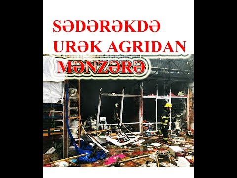 SEDEREKDƏ UREK AGRIDAN MENZERE