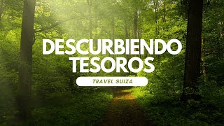 Descubriendo tesoros de suiza