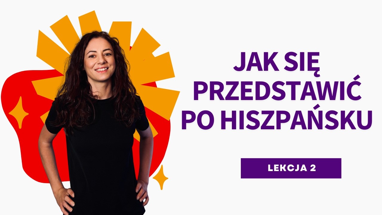 Jak się przedstawić po hiszpańsku?