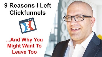 9 Reasons I Left Clickfunnels...And Why You Might Want To Leave Too