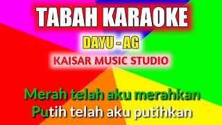 TABAH Karaoke| Dayu - AG