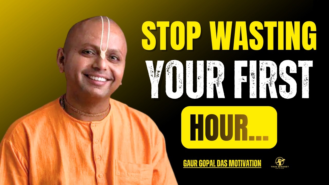 3 Morning Rituals That Will Change Your Life Forever | Gaur Gopal Das Motivation