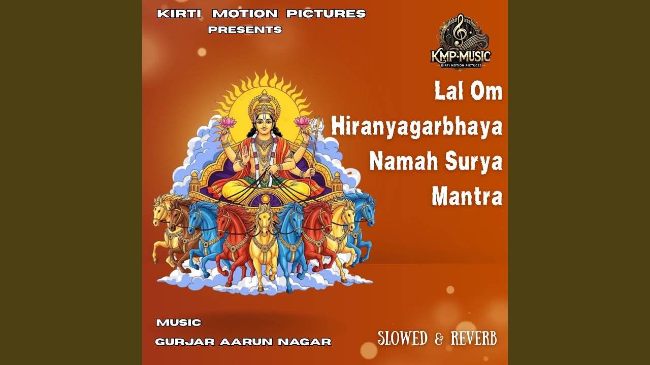 Lal Om Hiranyagarbhaya Namah Surya Mantra Slowed & Reverb