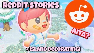 AITA Reddit Stories + Island Decorating! | ACNH