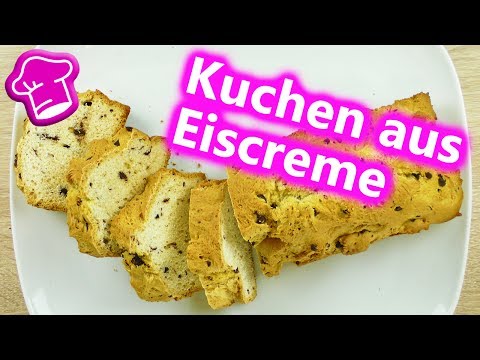 KUCHEN Aus EISCREME! Super Einfaches Rezept Mit Nur 3 ZUTATEN Ice Cream Bread Back Idee