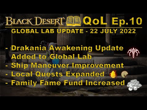 BDO - Global Lab - QoL Ep.10 - Drakania Awakening Added - Local Quests Expanded - Family Fame Fund