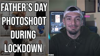 Father's Day Photoshoot During Lockdown | Dir. by @opticdoug