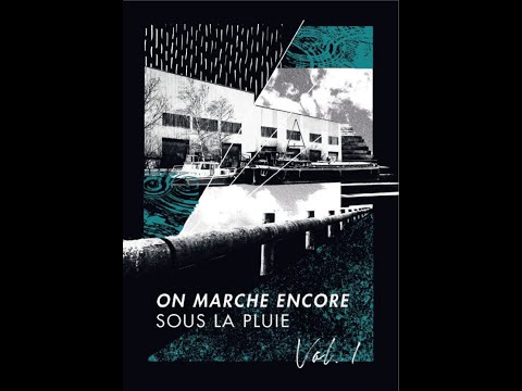 On Marche Encore Sous La Pluie Vol 1 2021 