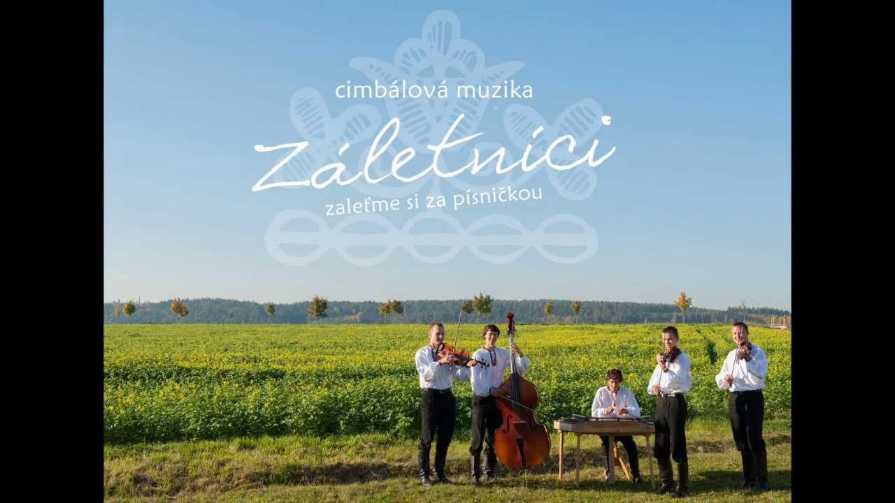 CM Záletníci - Ej, šandári, šandári; Páslo dívča páva