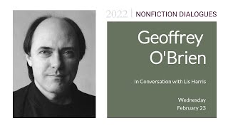 Nonfiction Dialogues: Geoffrey O'Brien