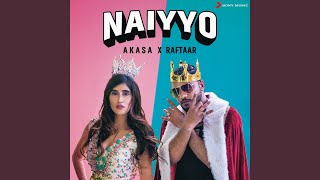 Naiyyo - AKASA & Raftaar