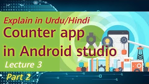 Android 3: how to make counter app. Introduction to Android studio