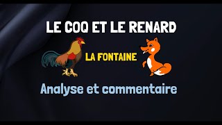 Le Coq et le Renard, La Fontaine, Analyse et commentaire