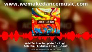 Acid Techno Template Logic Ableton FL Studio Electronic Music 303
