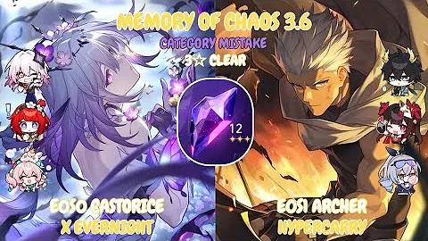 Memory of Chaos 12 - v3.6 | E0S0 Castorice x Evernight & E0S1 Archer Hypercarry | Honkai Star Rail