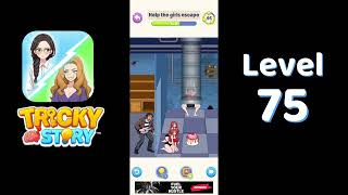Tricky Story Normal Level 75 – Help the Girls Escape
