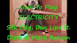 Silk City, Dua Lipa Ft. Diplo & Mark Ronson - Electricity How To Play B Line