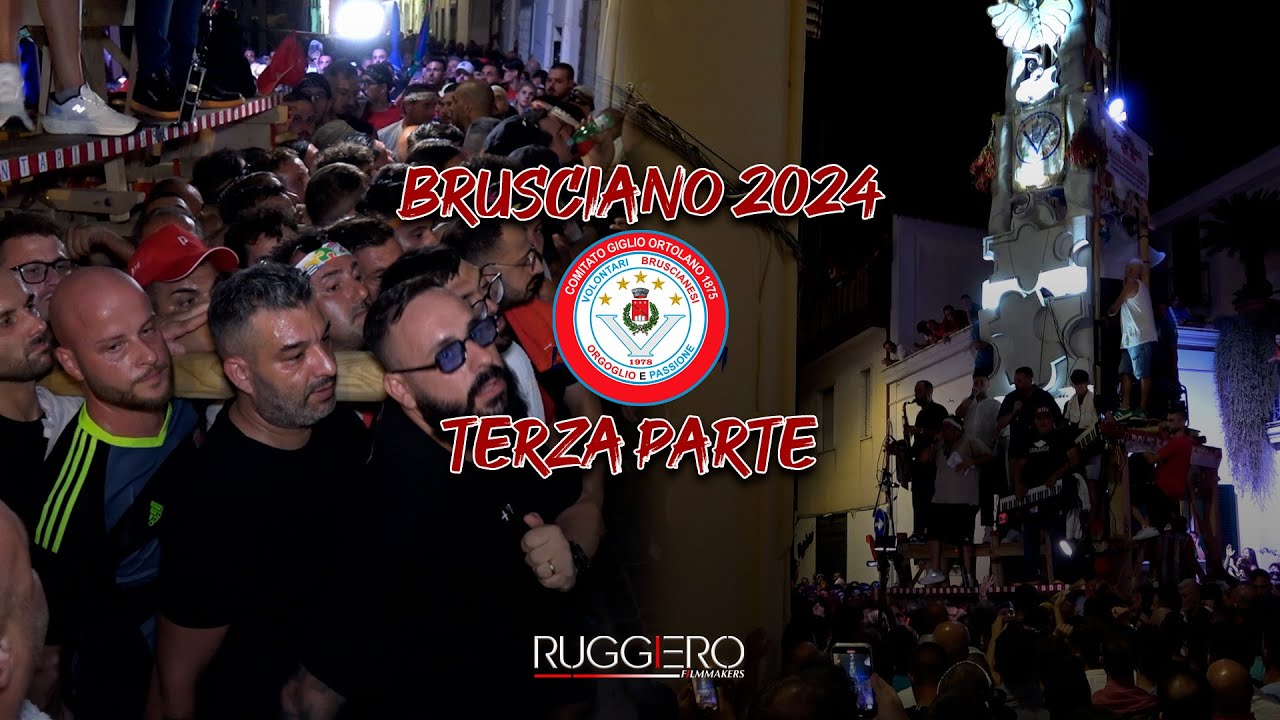 BRUSCIANO 2024 - 3° PARTE VIDEO UFFICIALE - GIGLIO ORTOLANO 1875 -  PARANZA VOLONTARI 1978 ⚪️ 👺 🔴