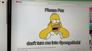 Please Fox Dont Turn Me Into Spongebob Bridgestone Screaming
