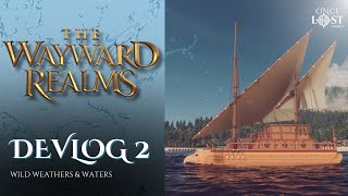 Wayward Realms Devlog 2: Weathers & Water